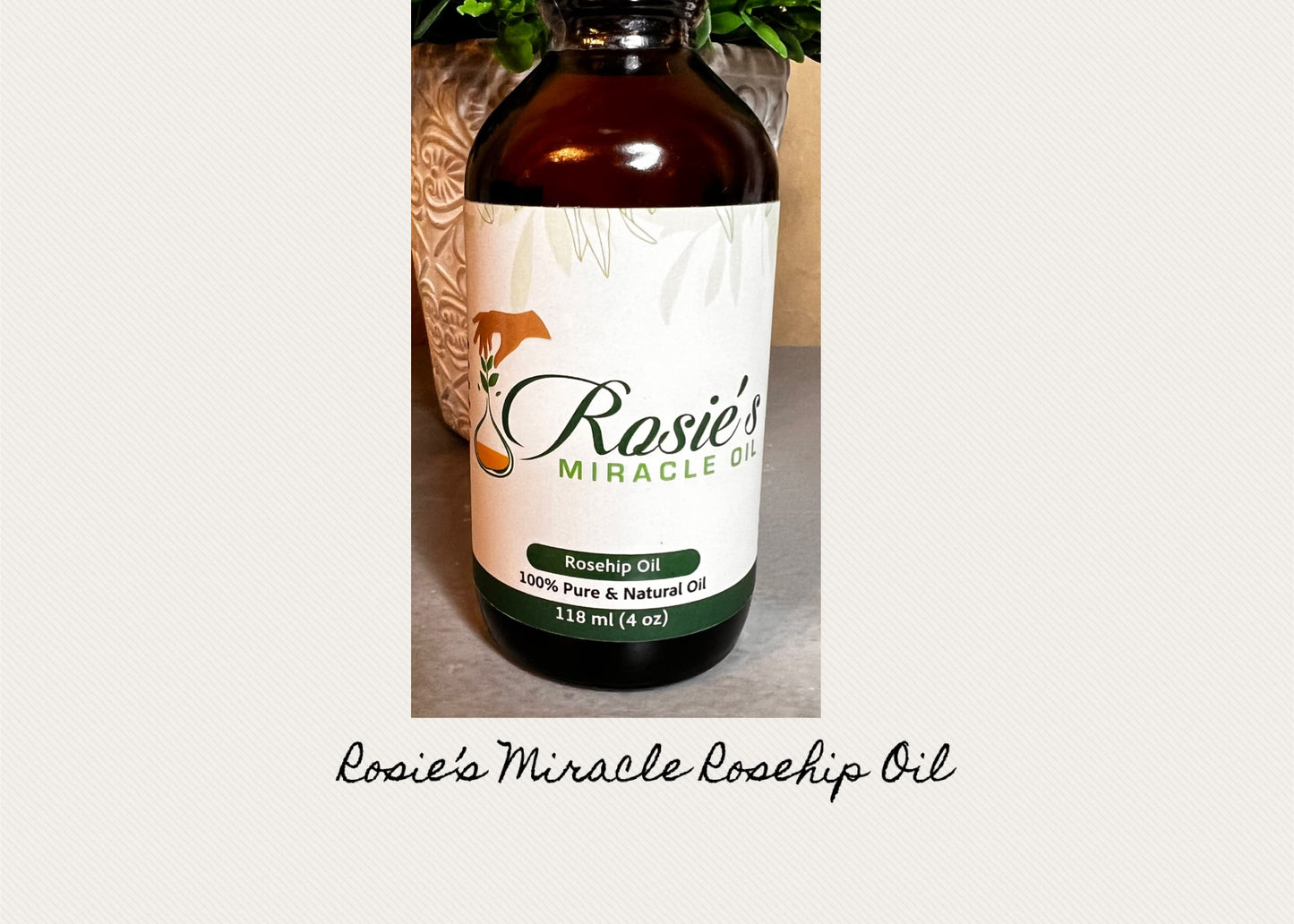 Rosie’s Miracle ROSEHIP Oil